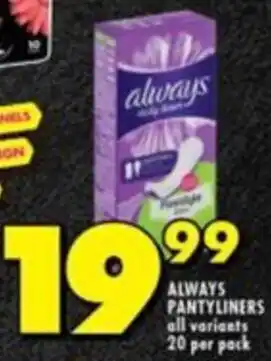 Shoprite ALWAYS PANTYLINERS all variants 20 per pack offer