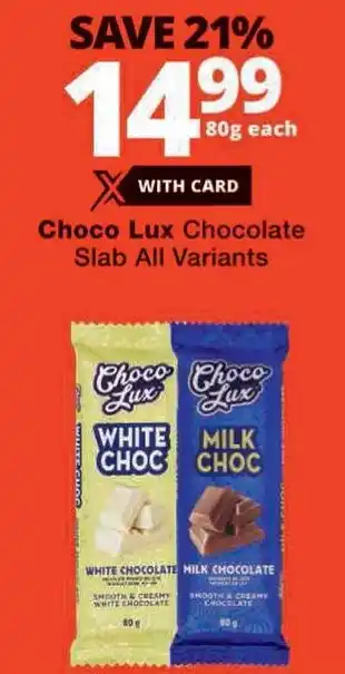 Checkers Choco Lux Chocolate Slab All Variants offer