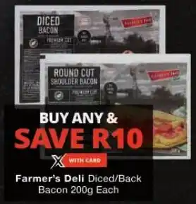 Checkers Farmer's Deli Diced/Back Bacon 200g Each offer