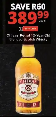 Checkers Chivas Regal 12-Year-Old Blended Scotch Whisky offer