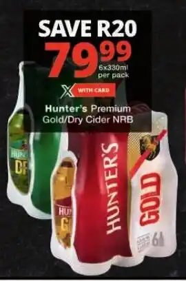 Checkers Hunter's Premium Gold/Dry Cider NRB offer