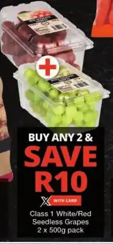 Checkers Class 1 White/Red Seedless Grapes 2 x 500g pack offer