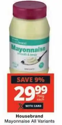 Checkers Housebrand Mayonnaise All Variants offer