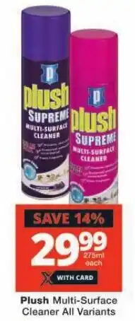 Checkers Plush Multi-Surface Cleaner All Variants offer
