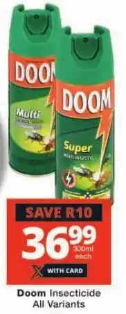 Checkers Doom Insecticide All Variants offer