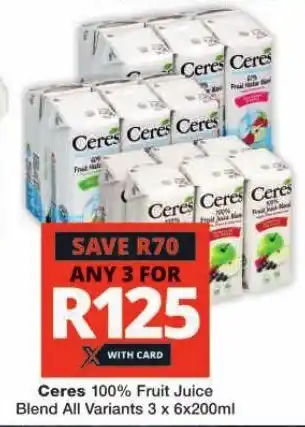 Checkers Ceres 100% Fruit Juice Blend All Variants 3 x 6x200ml offer