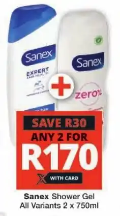 Checkers Sanex Shower Gel All Variants 2 x 750ml offer
