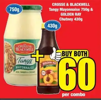 CROSSE & BLACKWELL Tangy Mayonnaise 750g & GOLDEN RAY Chutney 430g