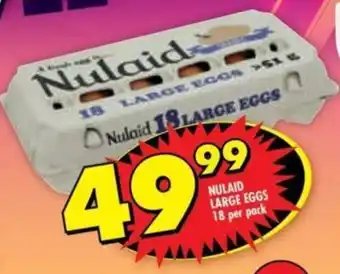 Shoprite NULAID LARGE EGGS 18 per pack offer