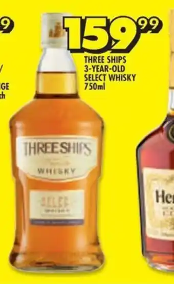 Shoprite THREE SHIPS 3-YEAR-OLD SELECT WHISKY 750ml offer