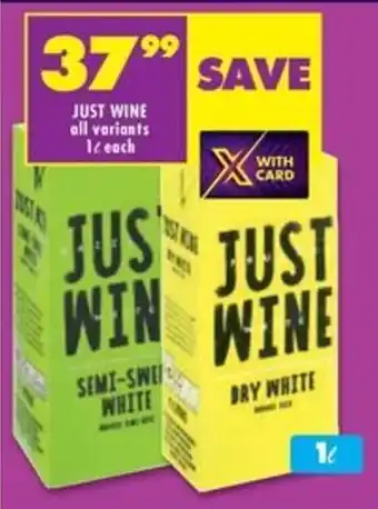 Shoprite JUST WINE all variants 1L offer