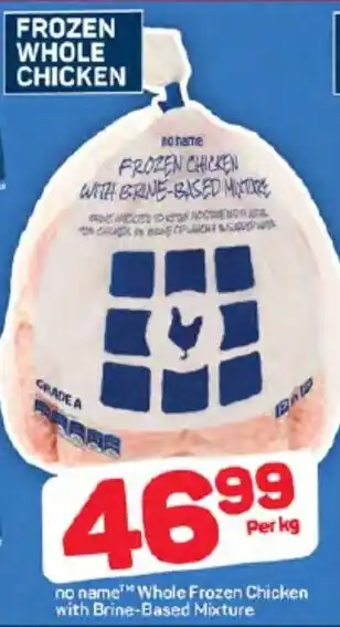 Pick n Pay no name Whole Frozen Chicken with Brine-Based Mixture offer