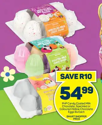 Pick n Pay Hypermarket PnP Candy Coated Milk Chocolate, Speckled or Coloured Hollow Chocolate Eggs 6s Each offer