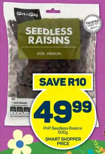 Pick n Pay Hypermarket PnP Seedless Raisins 500g offer