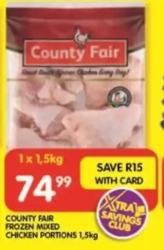 Shoprite COUNTY FAIR FROZEN MIXED CHICKEN PORTIONS 1,5kg offer