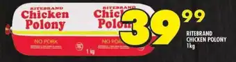Shoprite RITEBRAND CHICKEN POLONY 1kg offer