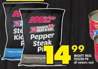 Shoprite MIGHTY MEAL FROZEN PIE all variants each offer
