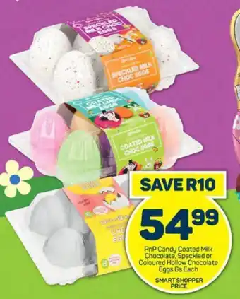 Pick n Pay PnP Candy Coated Milk Chocolate, Speckled or Coloured Hollow Chocolate Eggs 6s Each offer