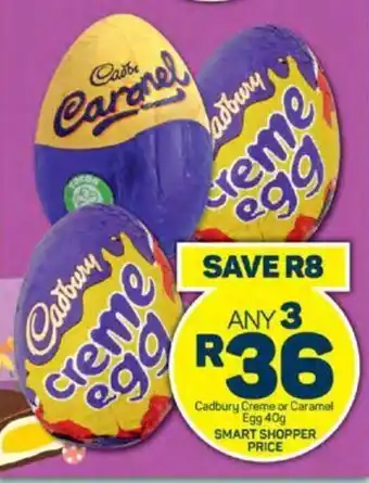 Pick n Pay Cadbury Creme or Caramel Egg 40g offer