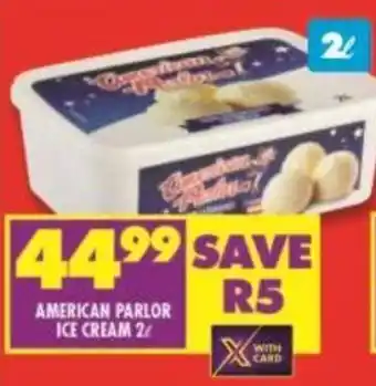 Shoprite AMERICAN PARLOR ICE CREAM 2L offer