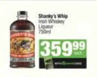 Spar Tops Shanky's Whip Irish Whiskey Liqueur 750ml offer