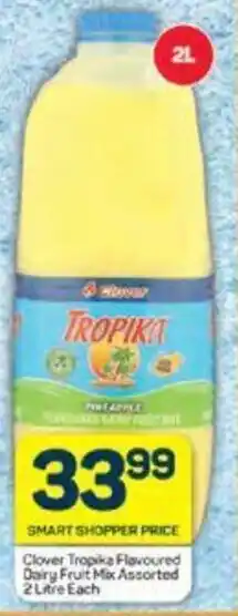 Pick n Pay Clover Tropika Flavoured Dairy Fruit Mix Assorted 2 Litre Each offer