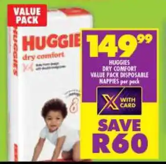 Shoprite HUGGIES DRY COMFORT VALUE PACK DISPOSABLE NAPPIES per pack offer