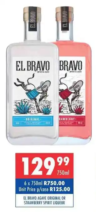 Ultra Liquors EL BRAVO AGAVE ORIGINAL OR STRAWBERRY SPIRIT LIQUEUR offer