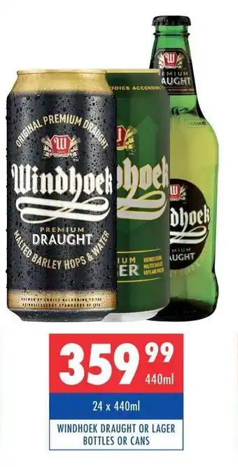 Ultra Liquors WINDHOEK DRAUGHT OR LAGER BOTTLES OR CANS offer