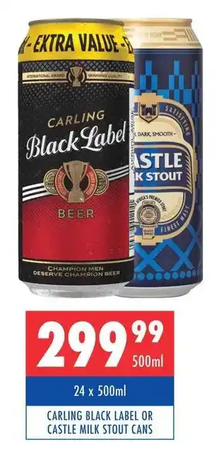 Ultra Liquors CARLING BLACK LABEL OR CASTLE MILK STOUT CANS offer