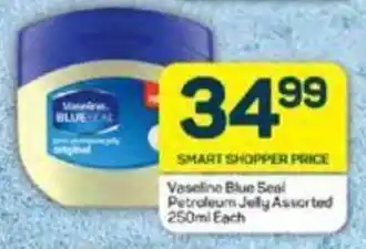 Pick n Pay Vaseline Blue Seal Petroleum Jelly Assorted 250ml Each offer