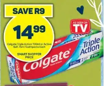 Pick n Pay Colgate Triple Action 100ml or Active Salt 75ml Toothpaste Each offer