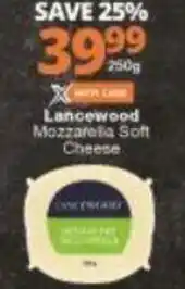 Checkers Lancewood Mozzarola Soft Cheese 260g offer