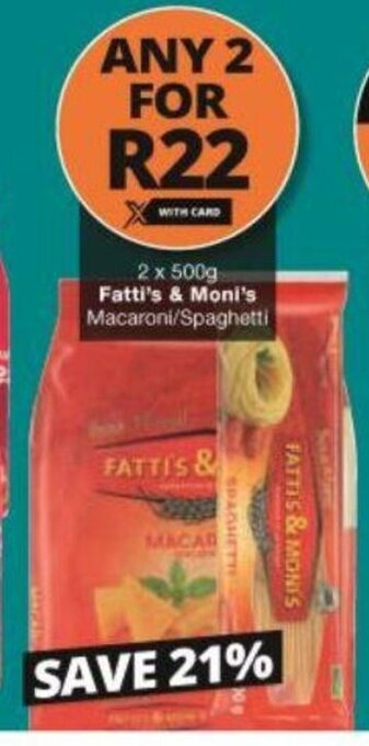 Checkers Fatti's & Moni's Macaroni/Spaghetti 2 x 500g offer