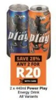 Checkers Power Play Energy Drink 2 x 440ml offer