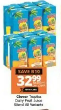 Checkers Clover Tropika Dairy Fruit Juice Blend offer