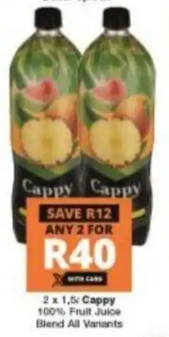 Checkers Cappy 100% Fruit Juice Blend 2 x 1,5L offer
