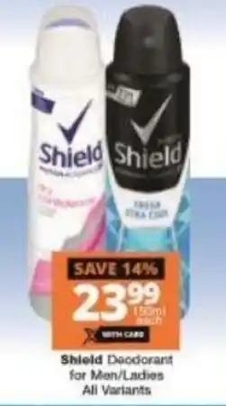 Shield Deodorant for Men/Ladies