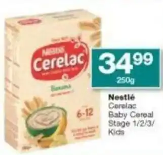 Checkers Nestlé Cerelac Baby Cereal Stage 1/2/3 Kids offer