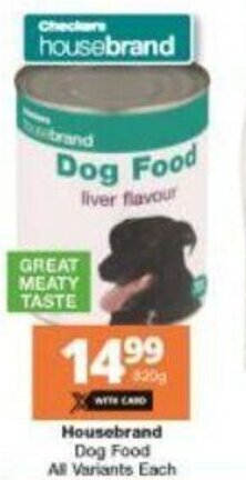 Checkers Housebrand Dog Food offer
