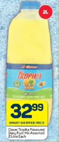 Pick n Pay Hypermarket Clover Tropika Flavoured Dairy Fruit Mix Assorted 2 Litre Each offer