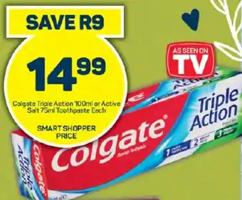 Pick n Pay Hypermarket Colgate Triple Action 100ml or Active Salt 75ml Toothpaste Each offer