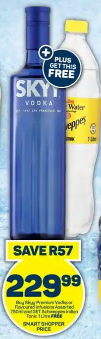 Pick n Pay Hypermarket Buy Skyy Premium Vodka or Flavoured Infusions Assorted 750ml and GET Schweppes Indian Tonic 1 Litre offer