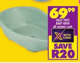 Shoprite JOLLY TOTS BABY BATH all variants each offer