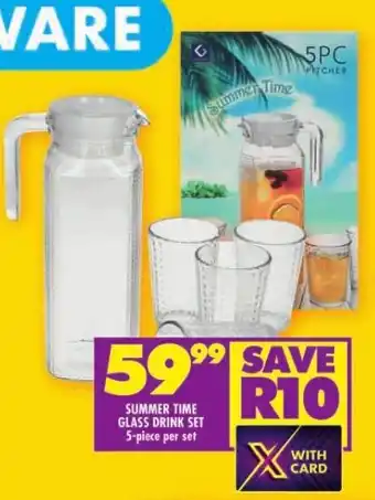 Shoprite SUMMER TIME GLASS DRINK SET 5-piece per set offer