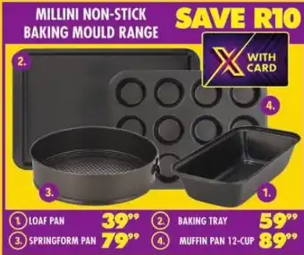 Shoprite MILLINI NON-STICK BAKING MOULD RANGE offer