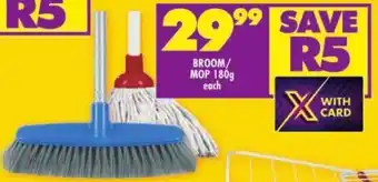 Shoprite BROOM/ MOP 180g each offer