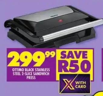 Shoprite OTTIMO BLACK STAINLESS STEEL 2-SLICE SANDWICH PRESS offer