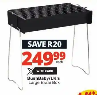 Checkers BushBaby/LK's Large Braai Box offer