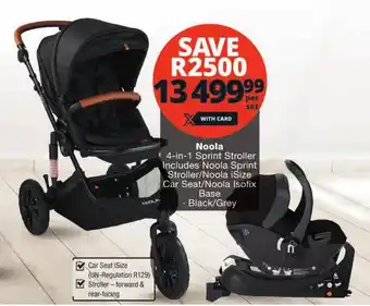 Checkers Noola 4-in-1 Sprint Stroller Includes Noola Sprint Stroller/Noola iSize Car Seat/Noola Isofix Base Black/Grey offer